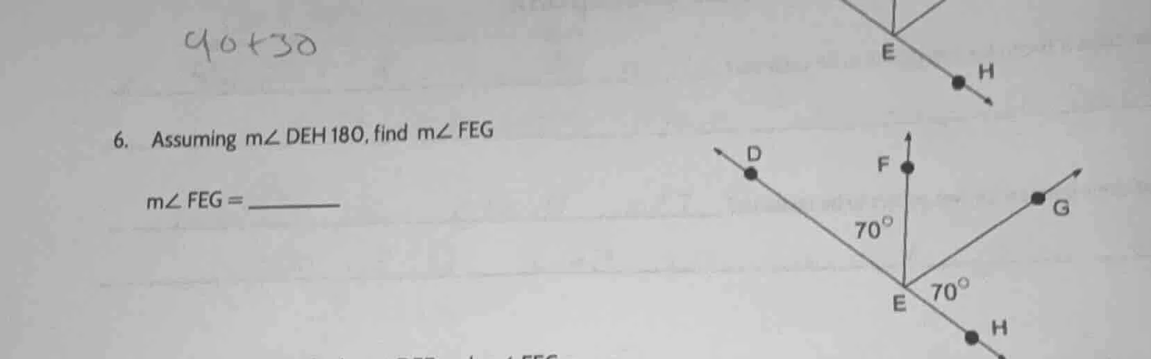 90+30 6. assuming m∠ deh 180, find m∠ feg m∠ feg = (and there is a diag…
