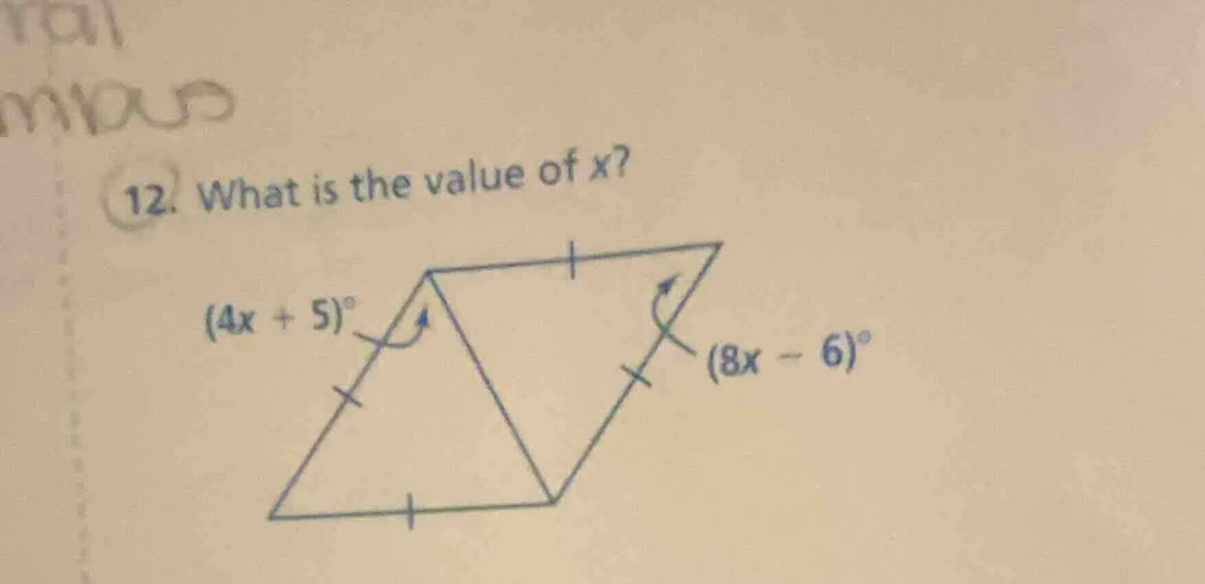 12. what is the value of x? (4x + 5)° (8x - 6)°
