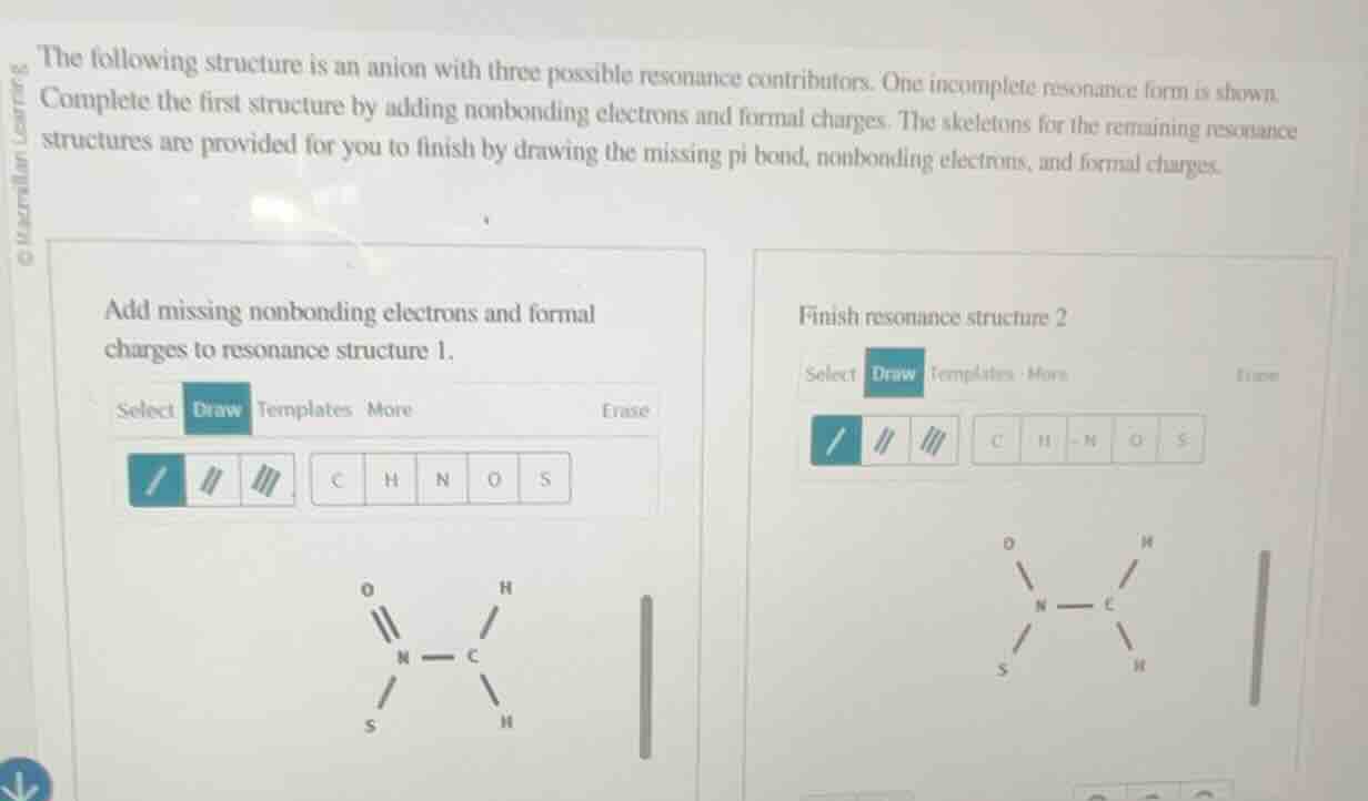 the following structure is an anion with three possible resonance contr…