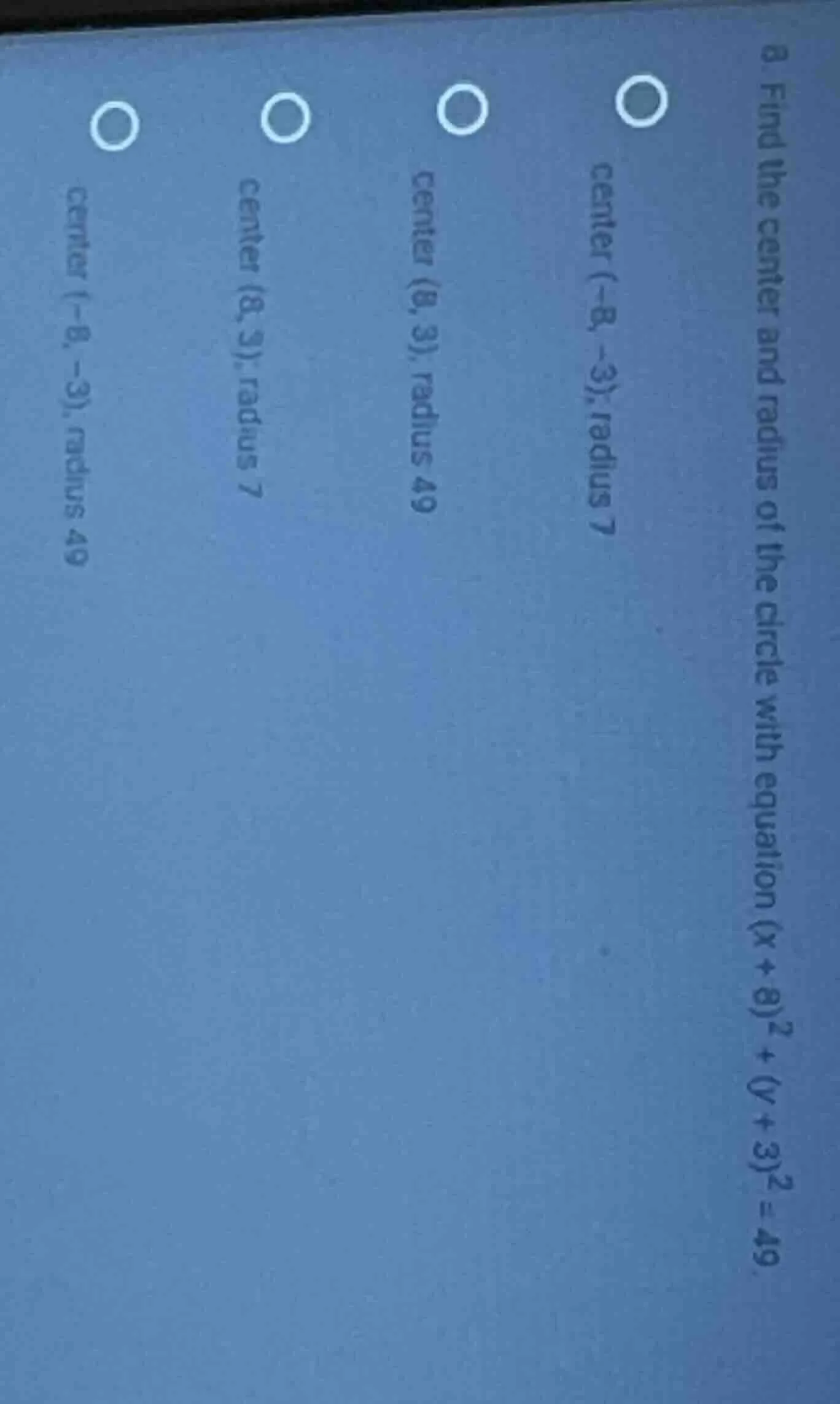 8. find the center and radius of the circle with equation ((x + 8)^2 + …