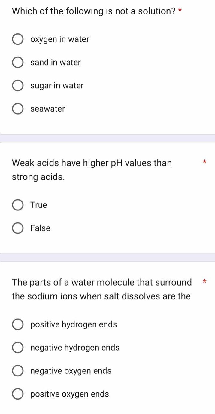 which of the following is not a solution? * oxygen in water sand in wat…