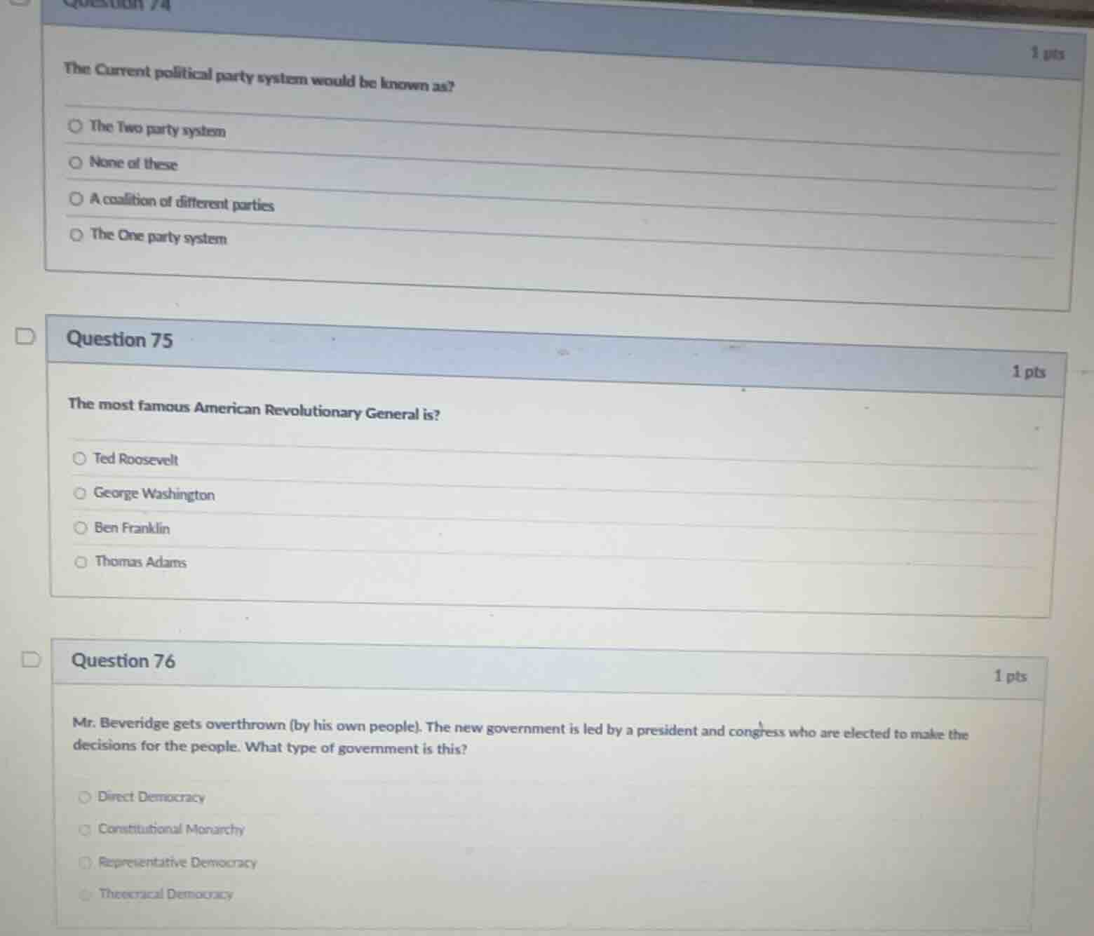 question 74 1 pts the current political party system would be known as?…