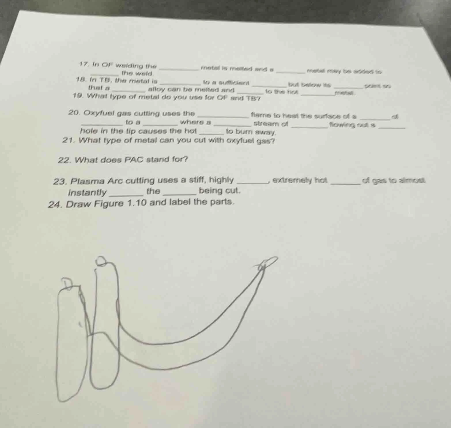 17. in of welding the ______ metal is melted and a ______ metal may be …