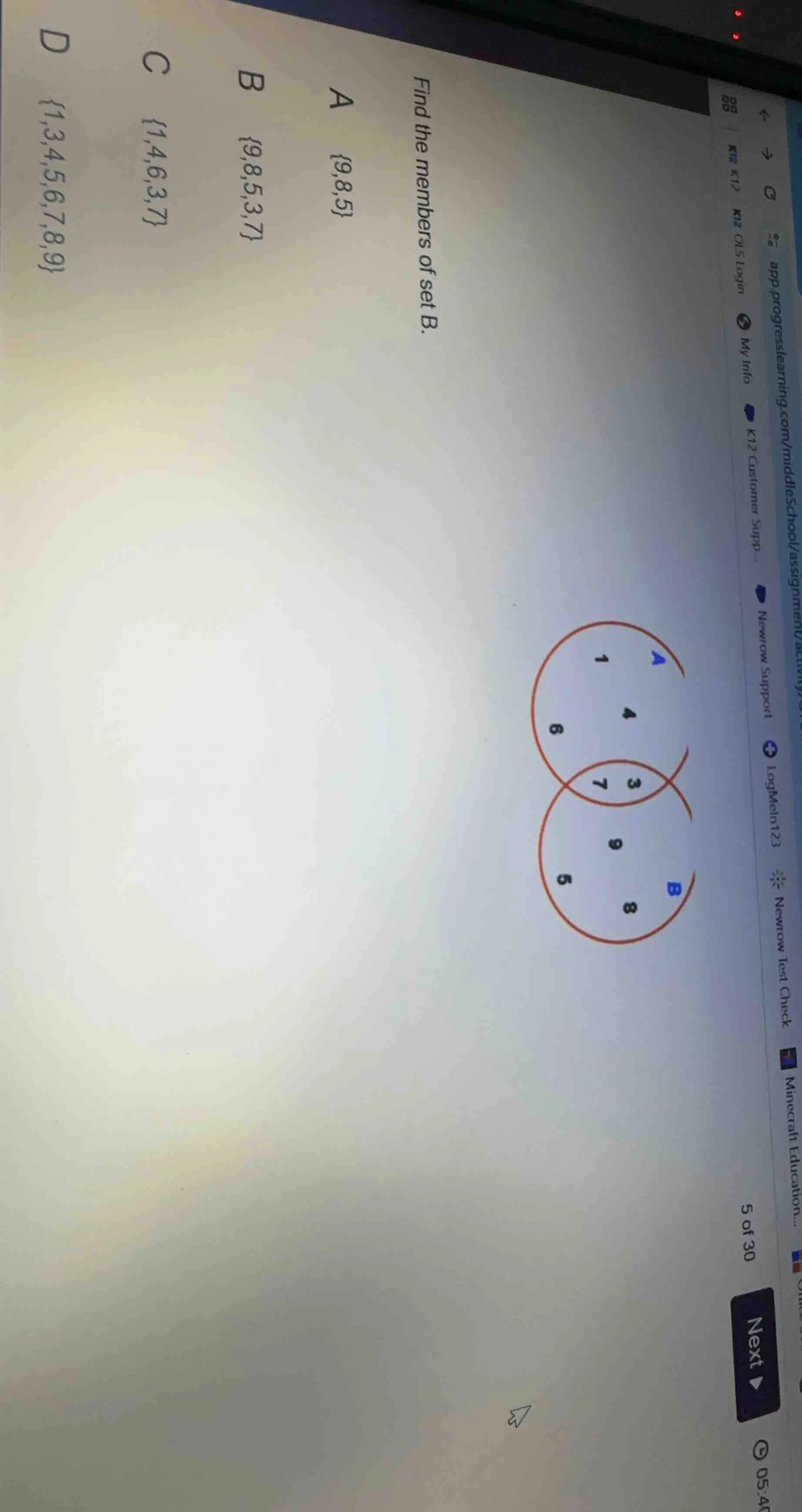 find the members of set b. a {9,8,5} b {9,8,5,3,7} c {1,4,6,3,7} d {1,3…