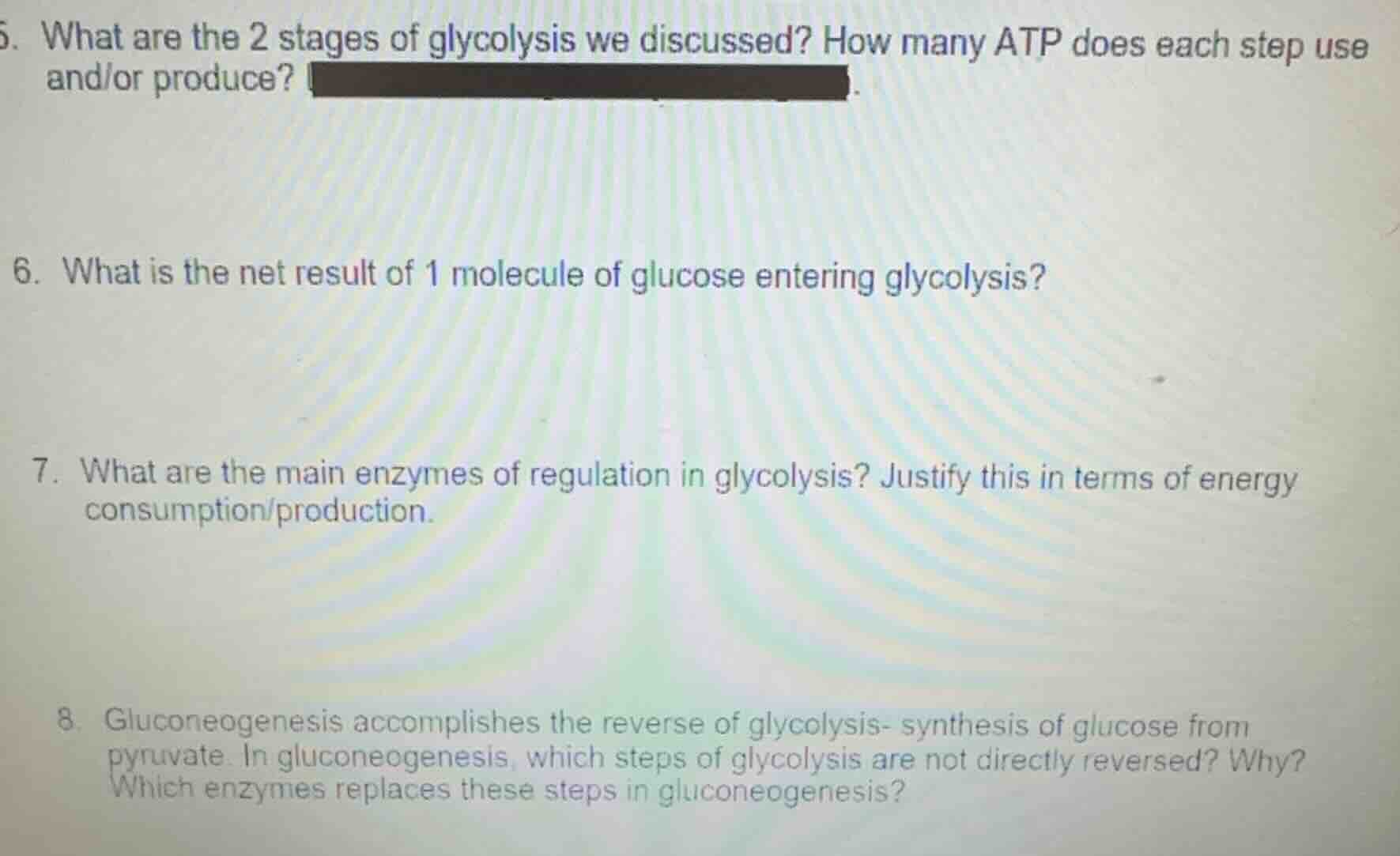 5. what are the 2 stages of glycolysis we discussed? how many atp does …