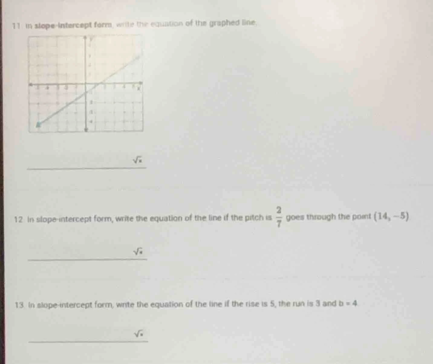 11 in slope - intercept form, write the equation of the graphed line. 1…