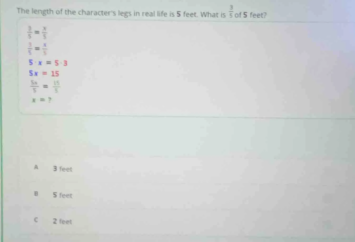 the length of the characters legs in real life is 5 feet. what is \\(\\…