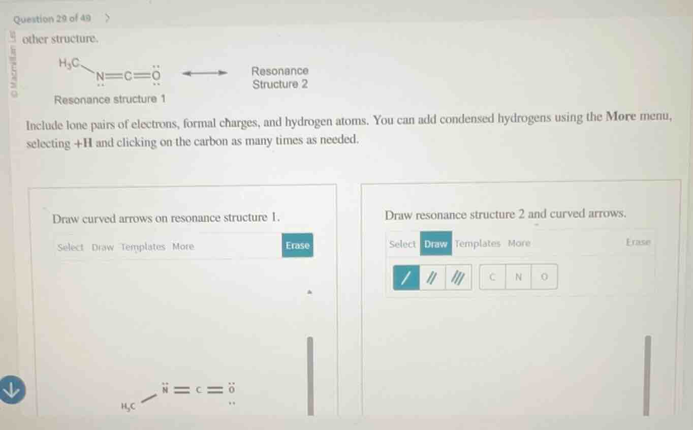 question 29 of 49 other structure. resonance structure 1: h₃c - n = c =…