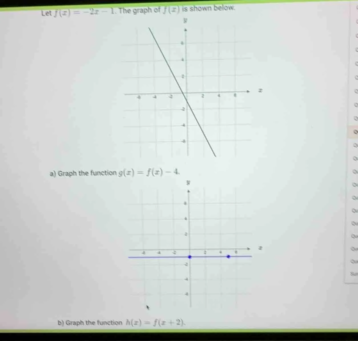 let $f(x) = -2x - 1$. the graph of $f(x)$ is shown below. a) graph the …