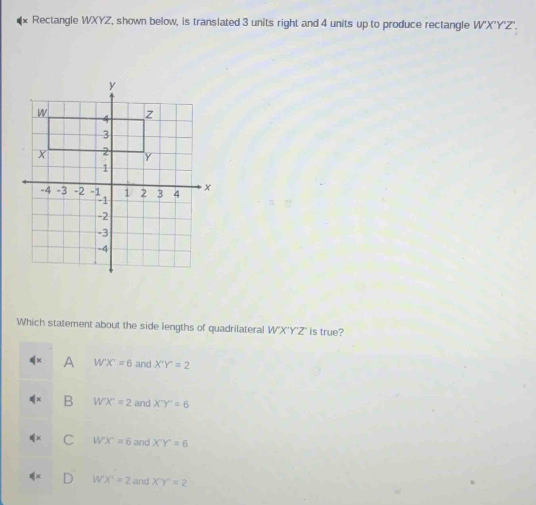 rectangle wxyz, shown below, is translated 3 units right and 4 units up…