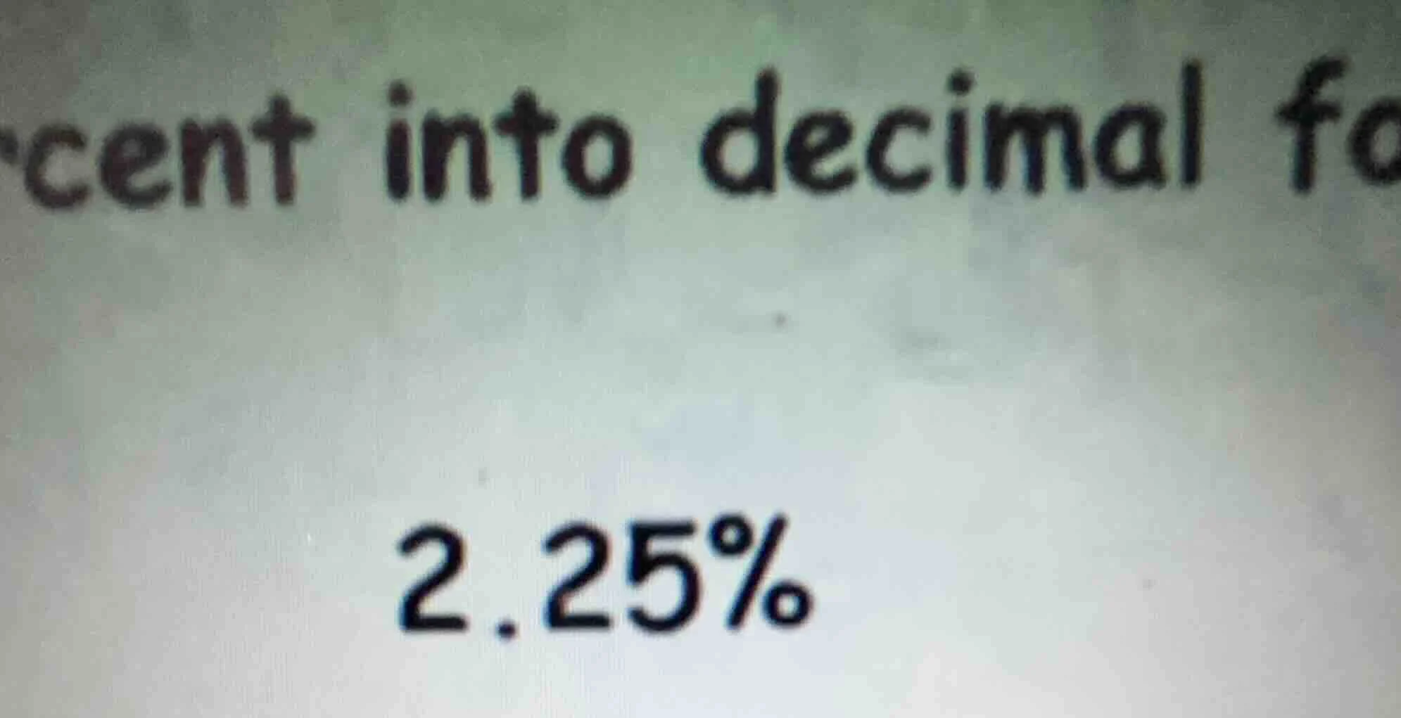 cent into decimal fo 2.25%