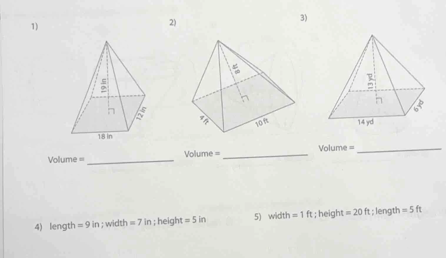 1) volume = 2) volume = 3) volume = 4) length = 9 in ; width = 7 in ; h…