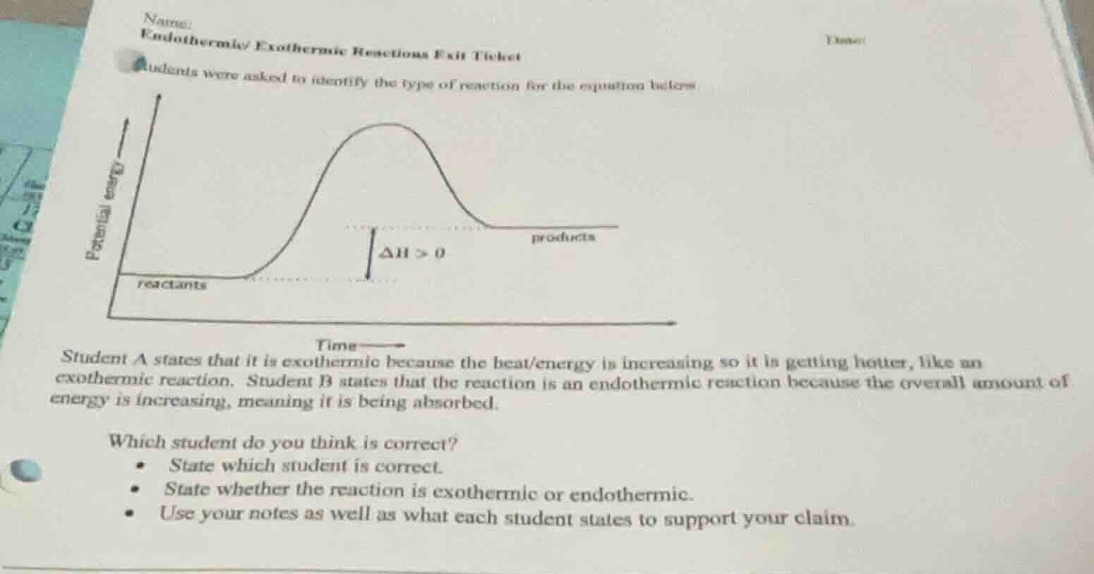 name: endothermic/exothermic reactions exit ticket date: students were …