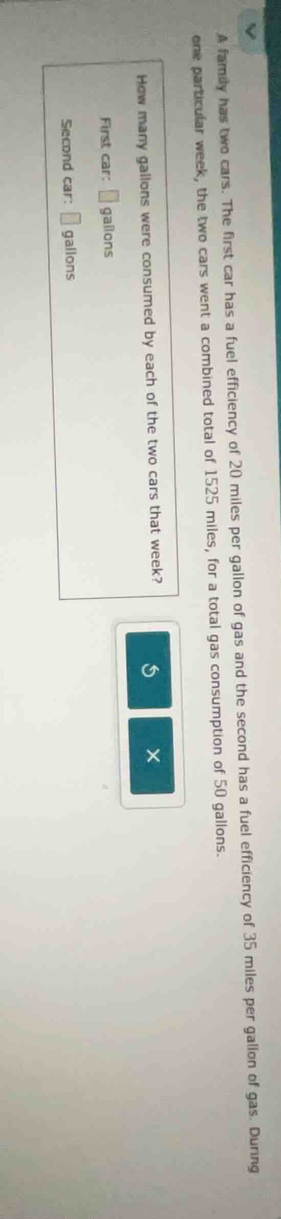 a family has two cars. the first car has a fuel efficiency of 20 miles …