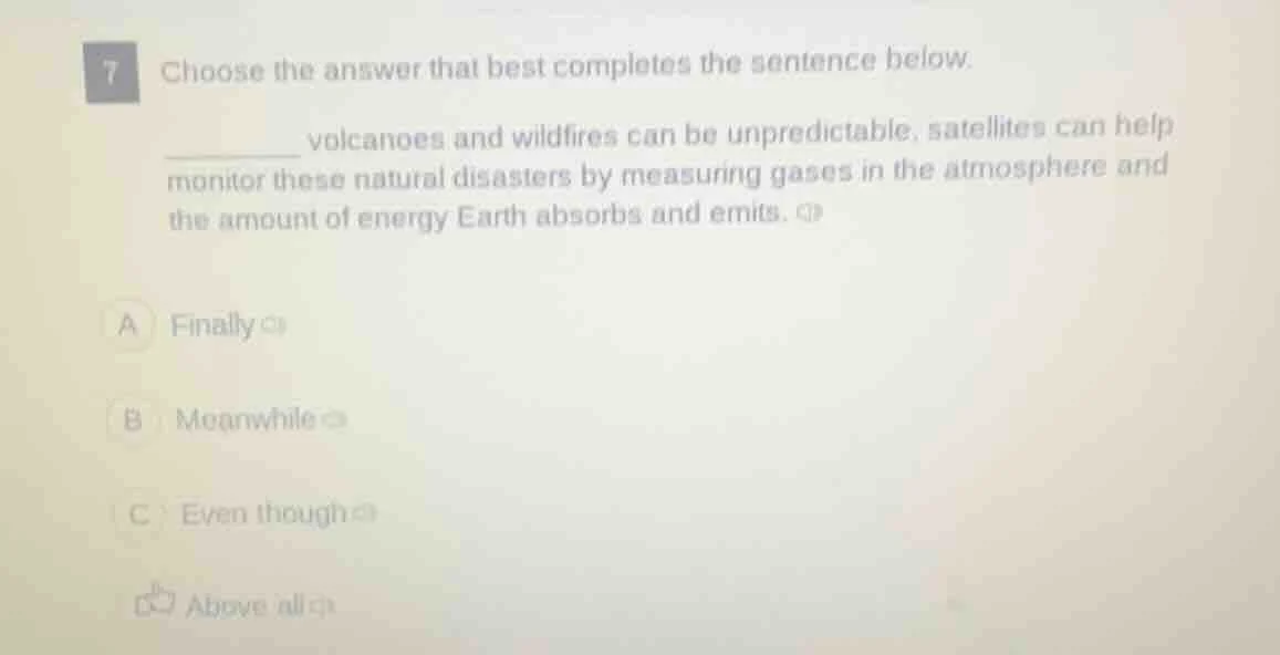 7 choose the answer that best completes the sentence below. ______ volc…