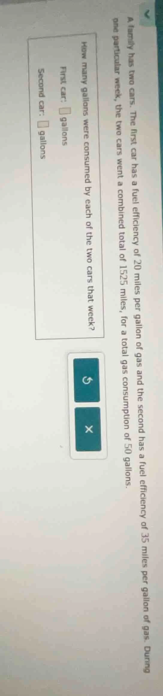 a family has two cars. the first car has a fuel efficiency of 20 miles …