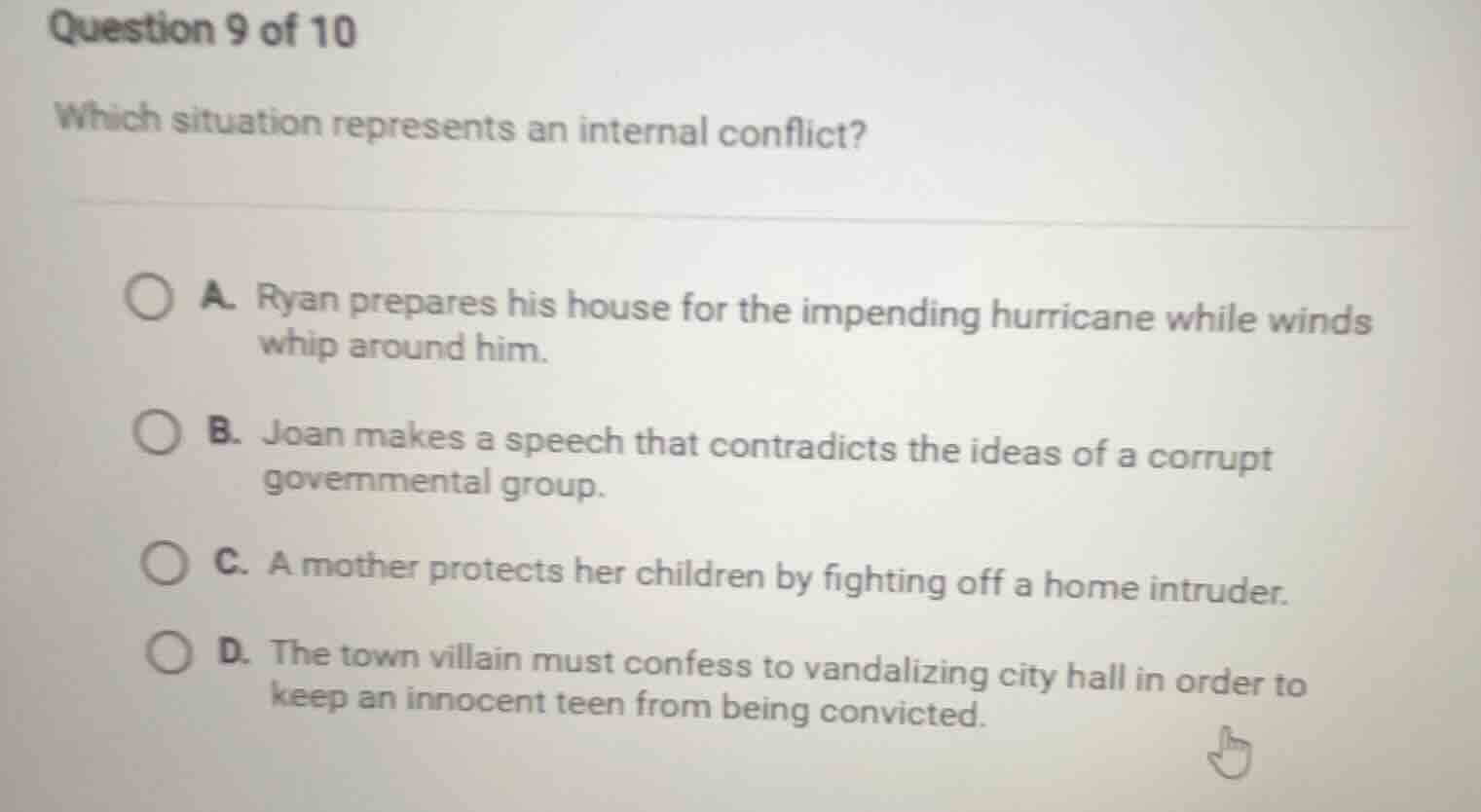 question 9 of 10 which situation represents an internal conflict? a. ry…