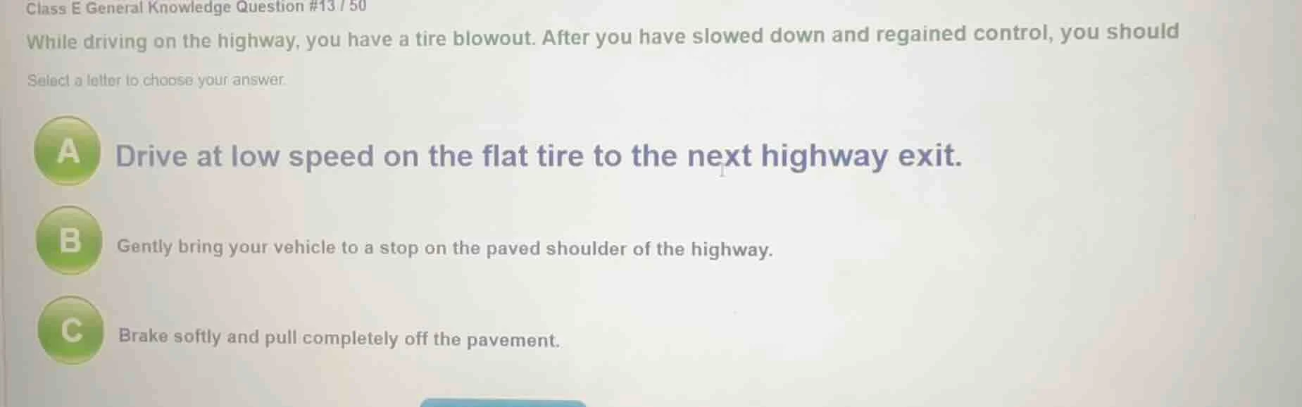class e general knowledge question #13 / 50 while driving on the highwa…