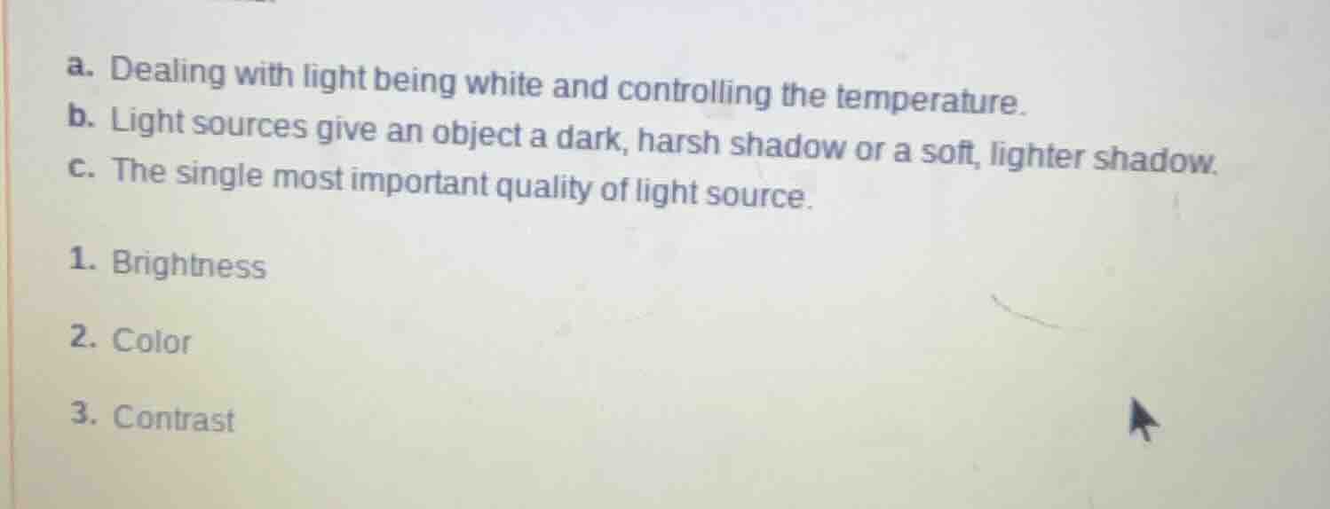 a. dealing with light being white and controlling the temperature. b. l…