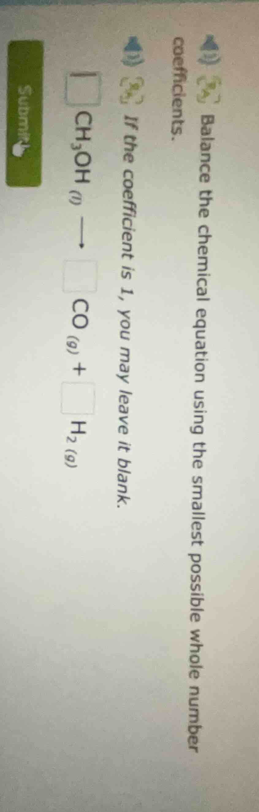 balance the chemical equation using the smallest possible whole number …