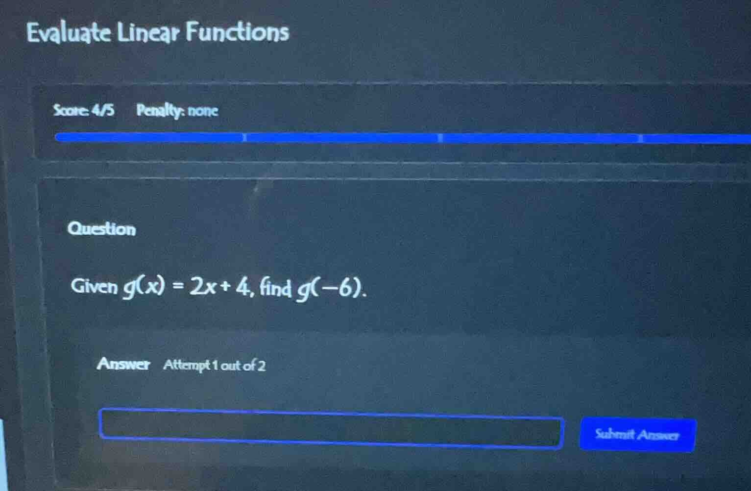 evaluate linear functions score: 4/5 penalty: none question given $g(x)…