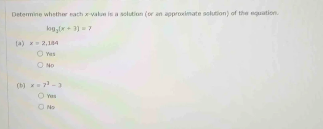 determine whether each x - value is a solution (or an approximate solut…