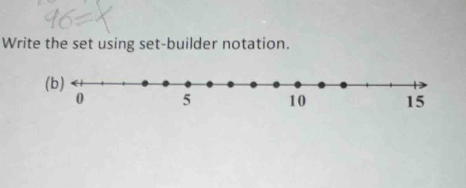 write the set using set-builder notation. (b) 0 5 10 15