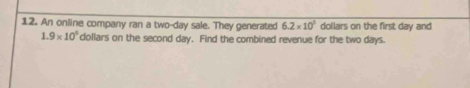 12. an online company ran a two-day sale. they generated $6.2 \\times 1…
