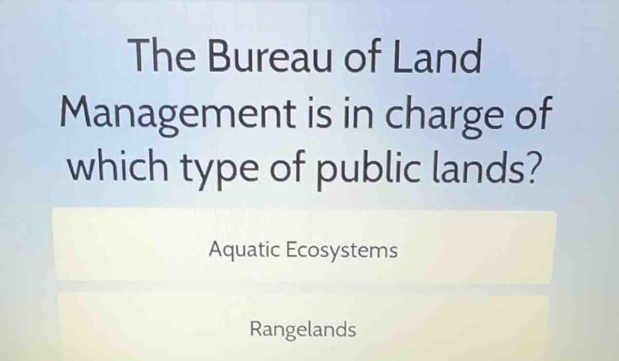the bureau of land management is in charge of which type of public land…
