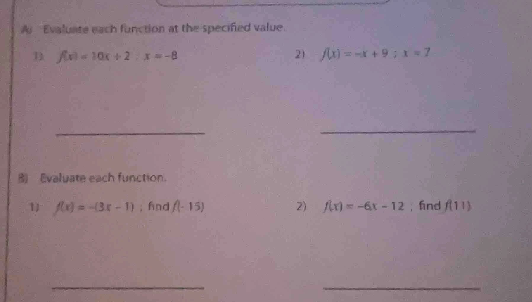 a) evaluate each function at the specified value 1) $f(x) = 10x + 2 ; x…