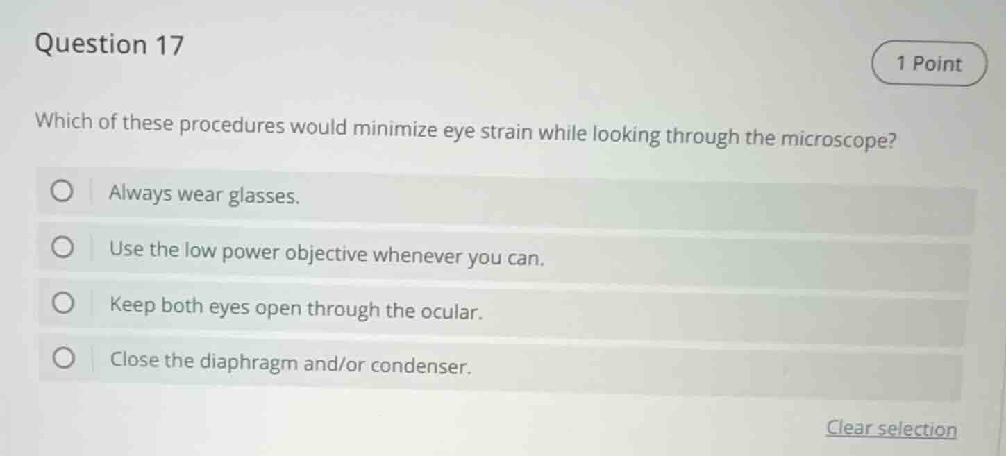 question 17 1 point which of these procedures would minimize eye strain…