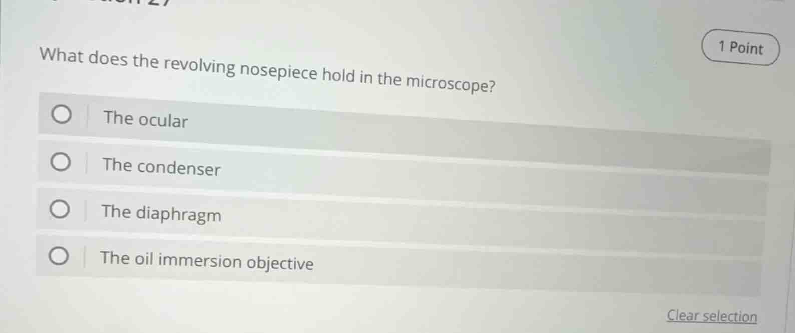 what does the revolving nosepiece hold in the microscope? the ocular th…