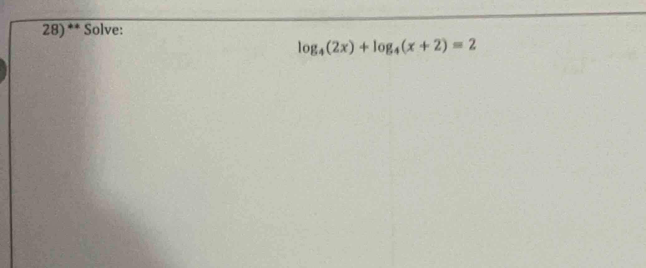 28) ** solve: \\(\\log_{4}(2x) + \\log_{4}(x + 2) = 2\\)