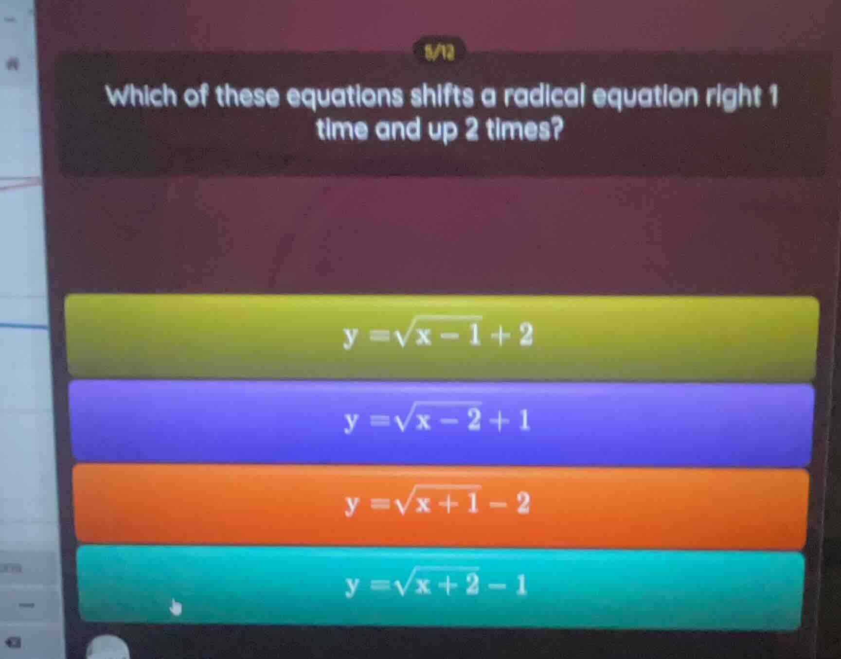 which of these equations shifts a radical equation right 1 time and up …