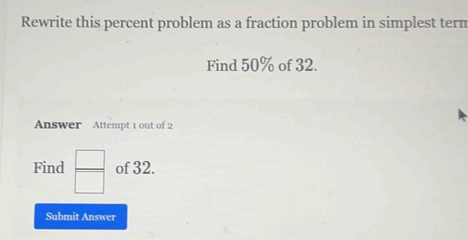 rewrite this percent problem as a fraction problem in simplest term fin…