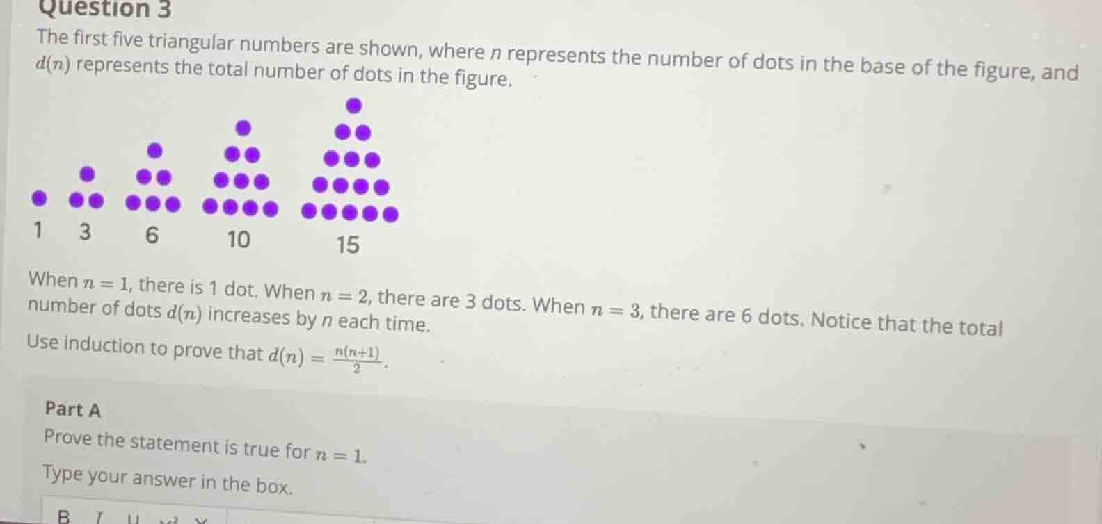 question 3 the first five triangular numbers are shown, where n represe…