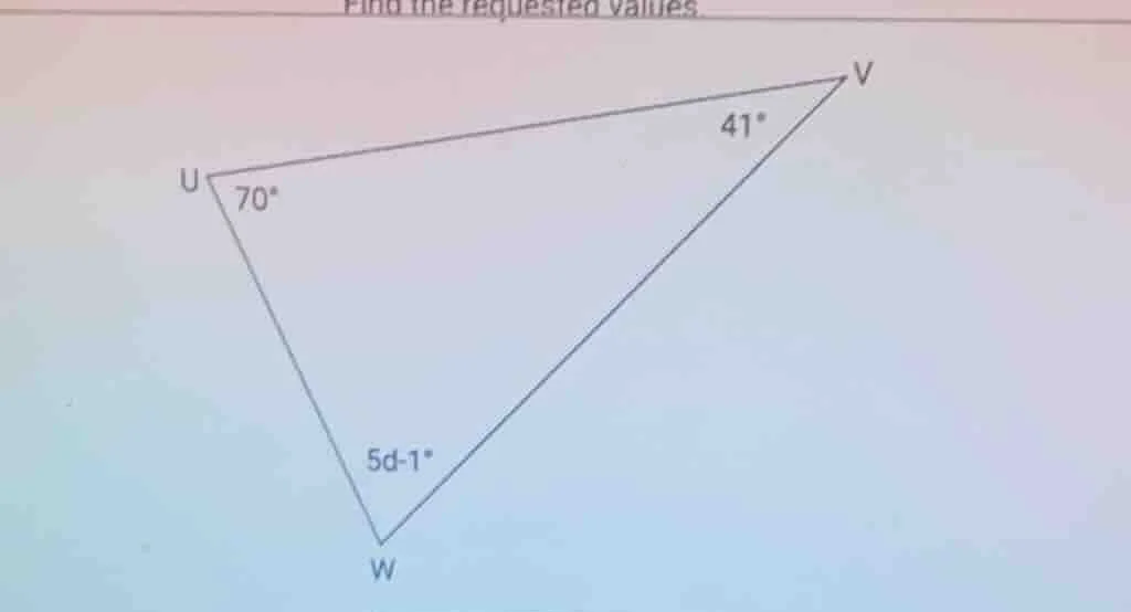 find the requested values. triangle uvw with angle at u: 70°, angle at …