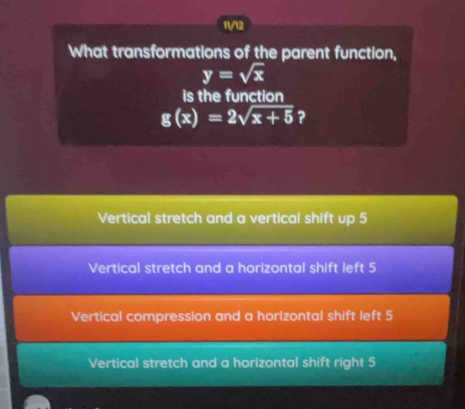 what transformations of the parent function, y = \\sqrt{x} is the funct…