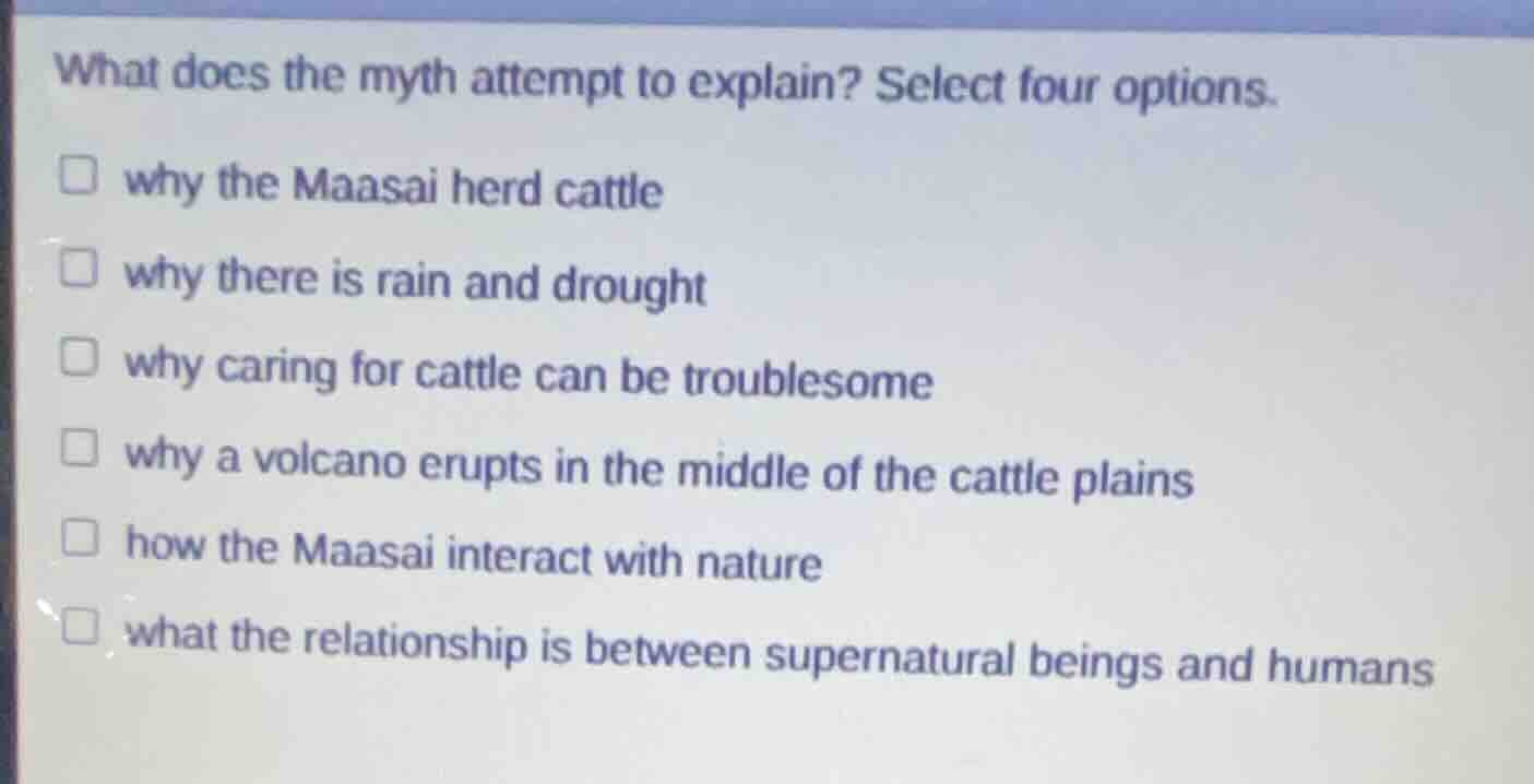 what does the myth attempt to explain? select four options. □ why the m…