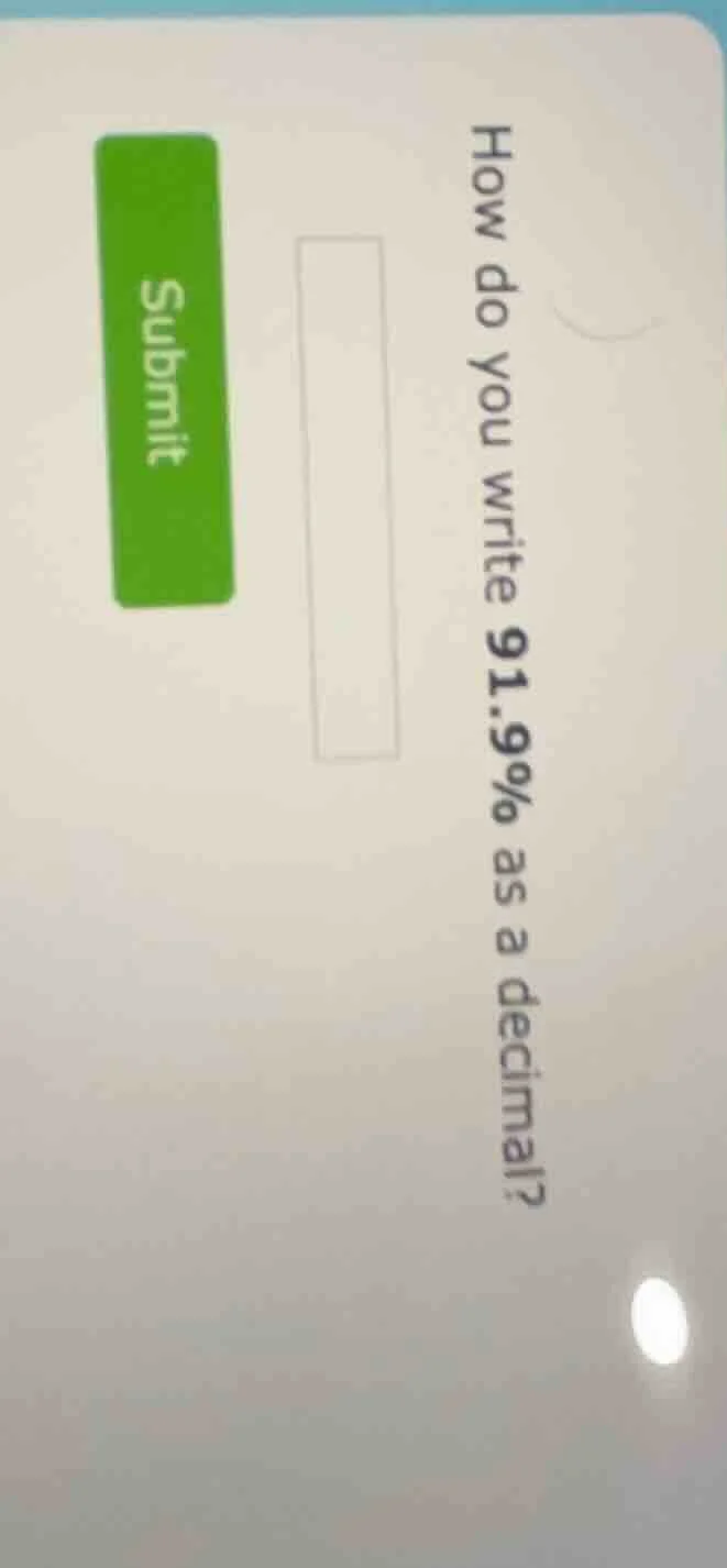 how do you write 91.9% as a decimal?