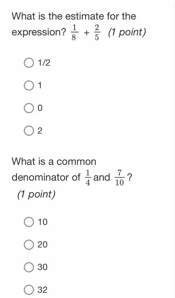 what is the estimate for the expression? \\(\\frac{1}{8} + \\frac{2}{5}…