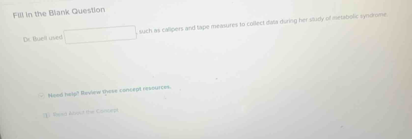 fill in the blank question dr. buell used \boxed{quad}, such as caliper…