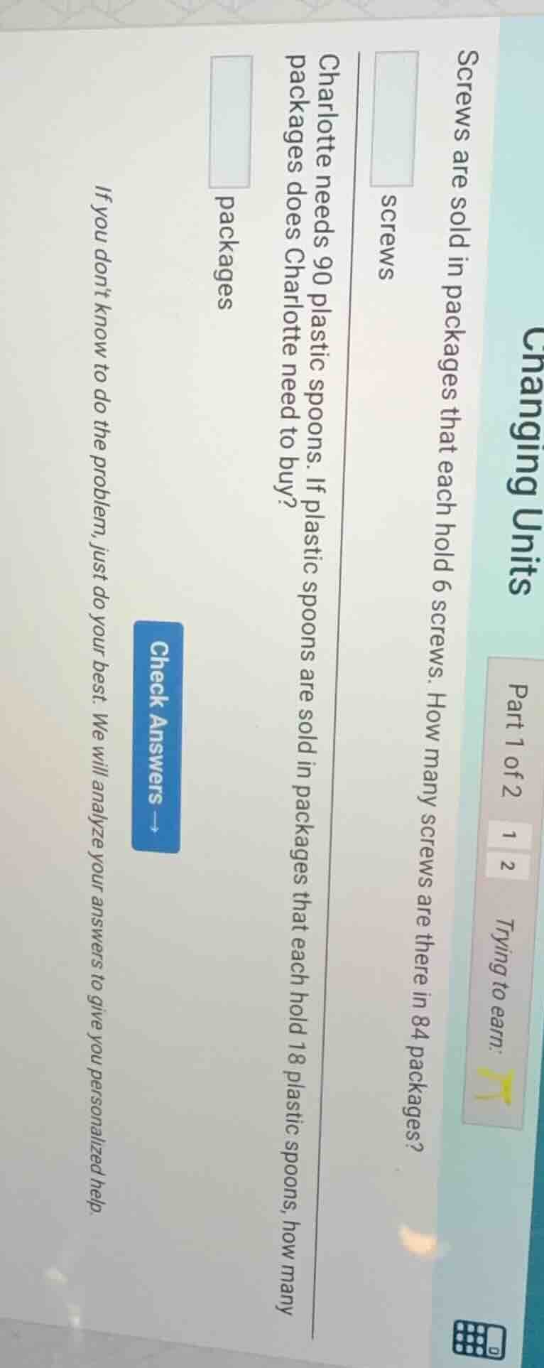 changing units part 1 of 2 1 2 trying to earn: screws are sold in packa…