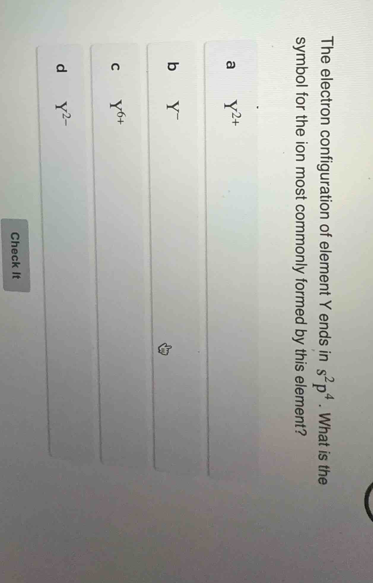 the electron configuration of element y ends in $s^2p^4$. what is the s…