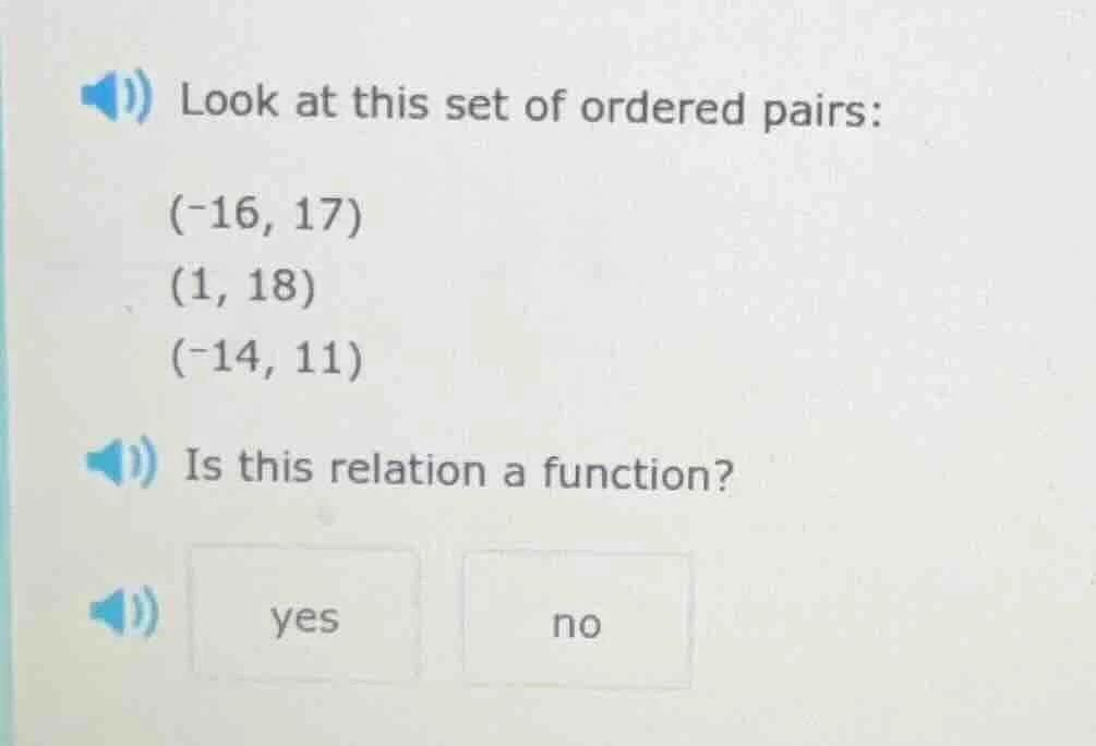 look at this set of ordered pairs: (-16, 17) (1, 18) (-14, 11) is this …