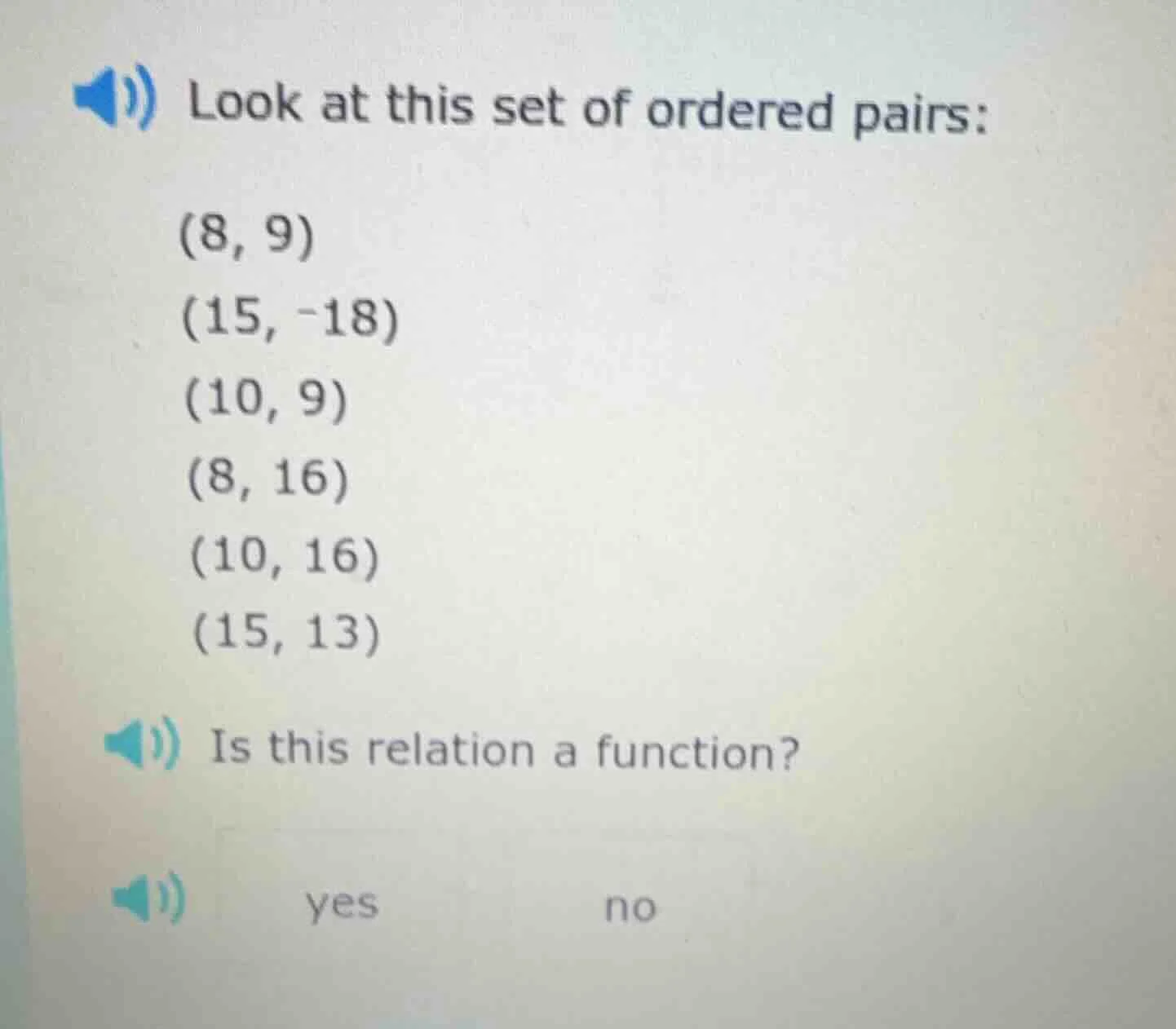 look at this set of ordered pairs: (8, 9) (15, -18) (10, 9) (8, 16) (10…