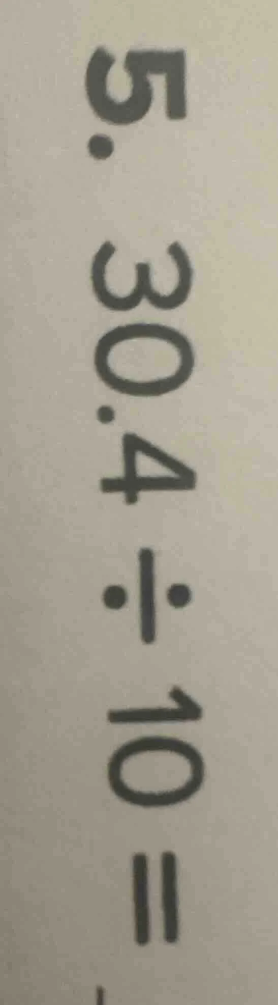 5.30.4÷10=