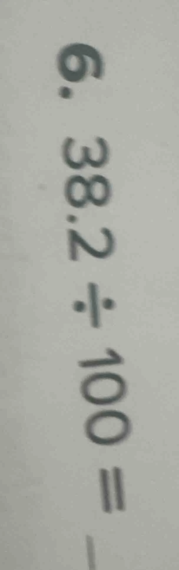 38.2 ÷ 100 =