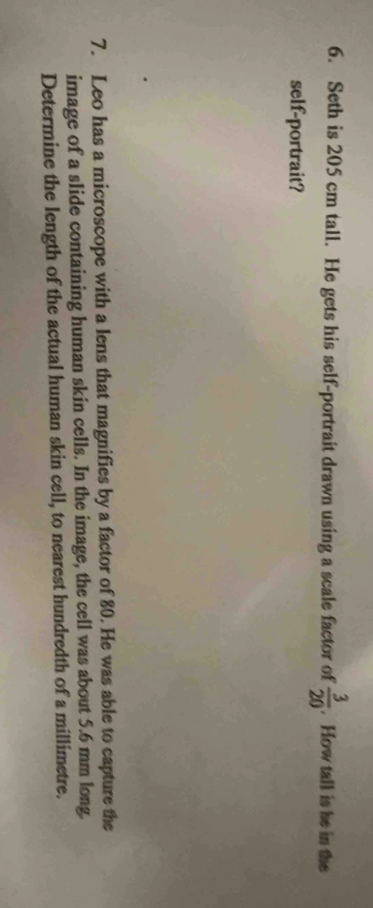 6. seth is 205 cm tall. he gets his self - portrait drawn using a scale…
