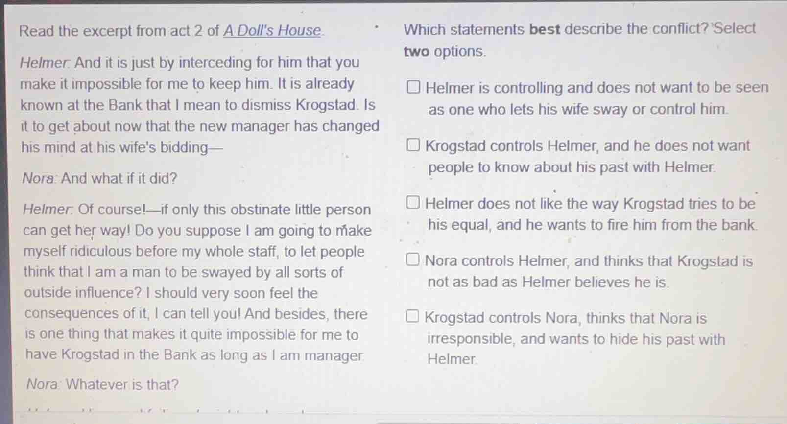 read the excerpt from act 2 of a dolls house. helmer: and it is just by…